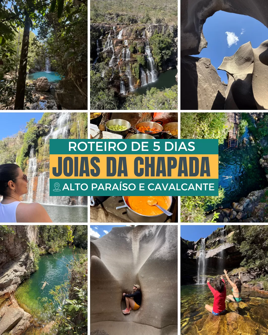 Fotos dos principais atrativos da Chapada dos Veadeiros que estão inclusos no roteiro de 5 dias